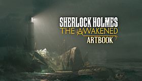 Sherlock Holmes The Awakened Artbook