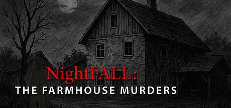 NIGHTFALL: The Farmhouse Murders Game