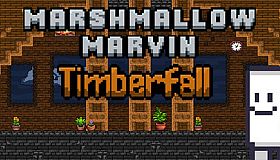 Marshmallow Marvin: Timberfall