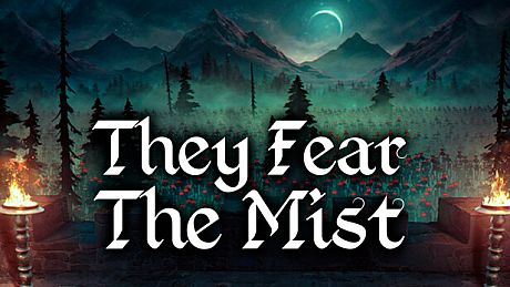 They Fear The Mist Game