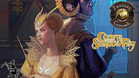 Fantasy Grounds - Courts of the Shadow Fey (5E) DLC