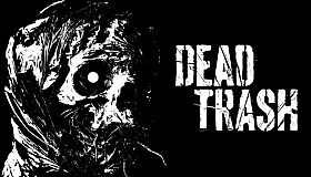 DEAD TRASH