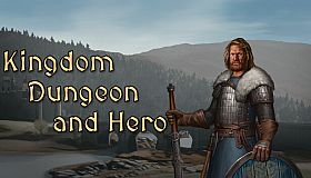 Kingdom, Dungeon, and Hero