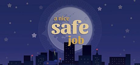 A Nice Safe Job Game