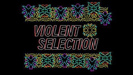 Violent Selection Game