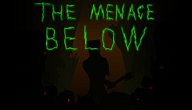 The Menace Below