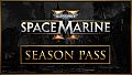 Warhammer 40,000: Space Marine 2 - Season Pass