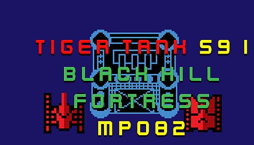 Tiger Tank 59 Ⅰ Black Hill Fortress MP082