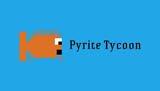Pyrite Tycoon