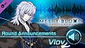 MELTY BLOOD: TYPE LUMINA - Vlov Round Announcements