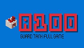 A100 Guard Tank Full Game