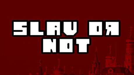 Slav or Not