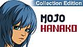 Mojo: Hanako - Collection Edition
