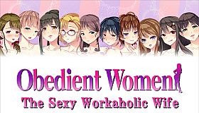 Obedient Women - The Sexy Workaholic Wife