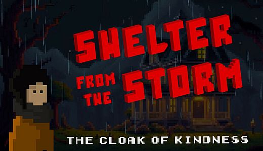 Shelter from the Storm - The Cloak of Kindness