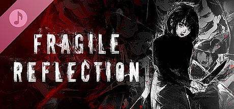 Fragile Reflection Soundtrack DLC
