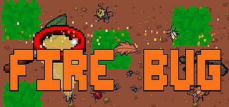 Fire Bug