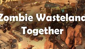 Zombie Wasteland Together