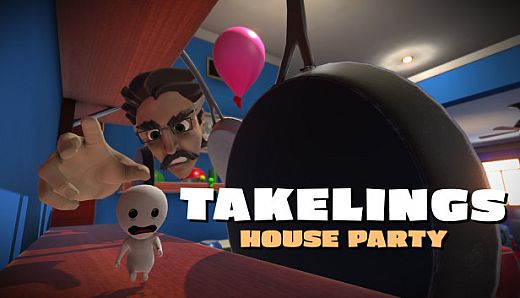 Takelings House Party