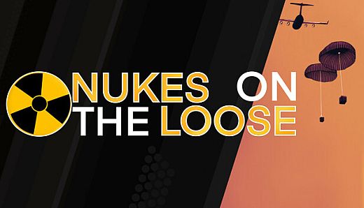 Nukes on the Loose