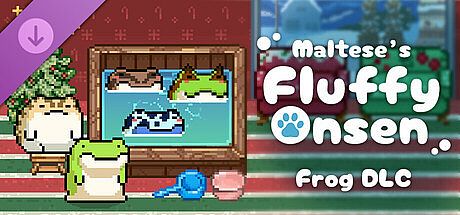 Maltese's Fluffy Onsen - Frog DLC