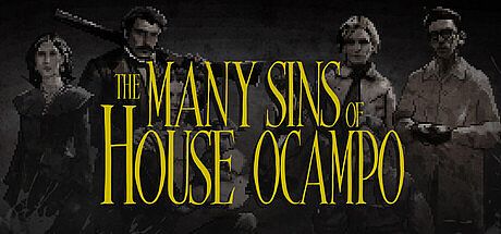 The Many Sins of House Ocampo