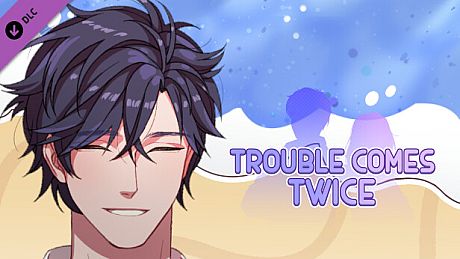 Trouble Comes Twice: Bonus Stories DLC