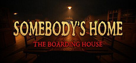 Somebody's Home: The Boarding House