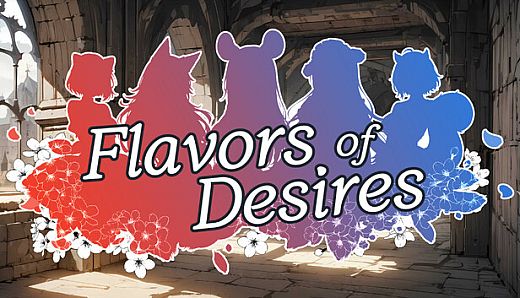 Flavors of Desires