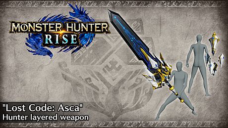 Monster Hunter Rise - "Lost Code: Asca" Hunter layered weapon (Great Sword) DLC