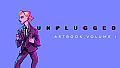 UNPLUGGED - artbook Volume I