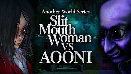 Another World Series -Slit Mouth Woman VS AOONI- Game