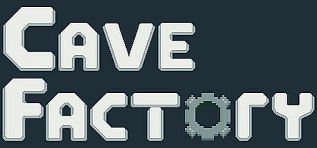 Cave Factory