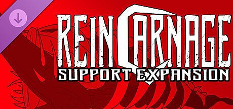 REINCARNAGE: Support Expansion DLC