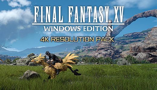 FFXV WINDOWS EDITION 4K Resolution Pack
