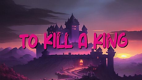 To Kill A King Game