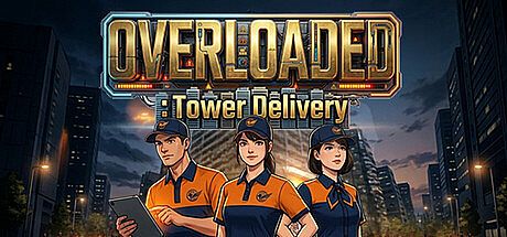 OVERLOADED: Tower Delivery