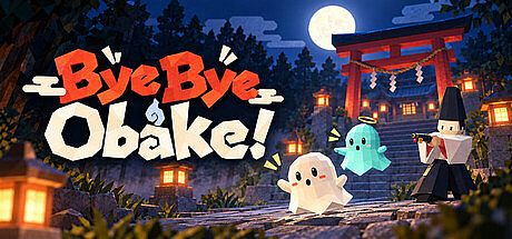 ByeByeObake!