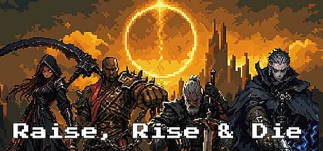 Raise, Rise & Die Game