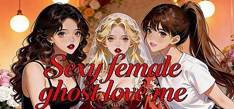Sexy female ghost love me Game