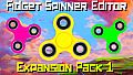 Fidget Spinner Editor - Expansion Pack 1