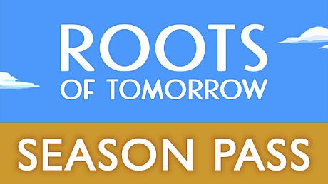 Roots of Tomorrow - Season Pass DLC