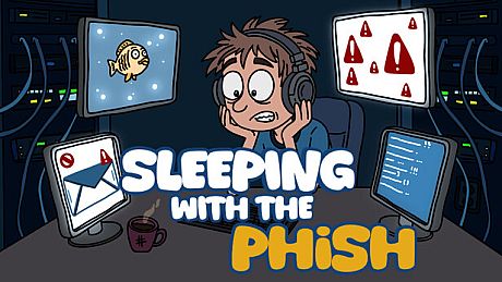 Sleeping with the Phish Game