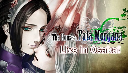 The House in Fata Morgana, Live in Osaka!