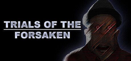 Trials Of The Forsaken Game