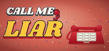 Call Me, Liar