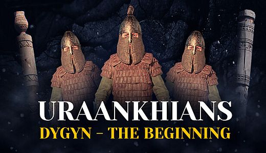 URAANKHIANS Dygyn - The Beginning