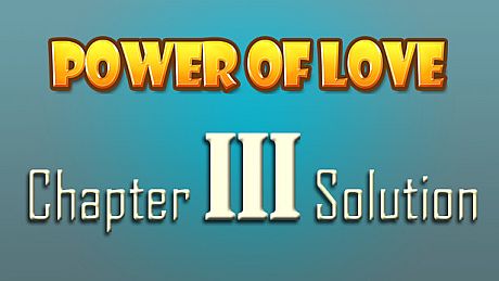 Power of Love - Chapter 3 Solution DLC