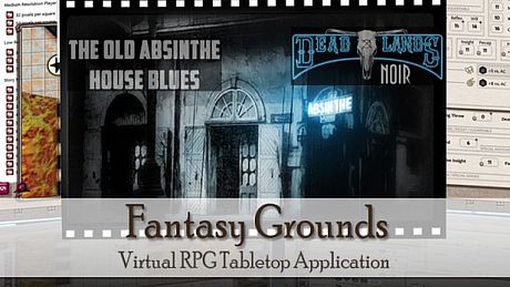 Fantasy Grounds - Deadlands Noir - The Old Absinthe House Blues (Adventure) DLC