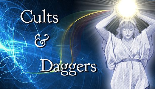 Cults and Daggers
